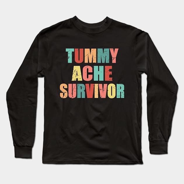 Tummy Ache Survivor Long Sleeve T-Shirt by TheInkElephant